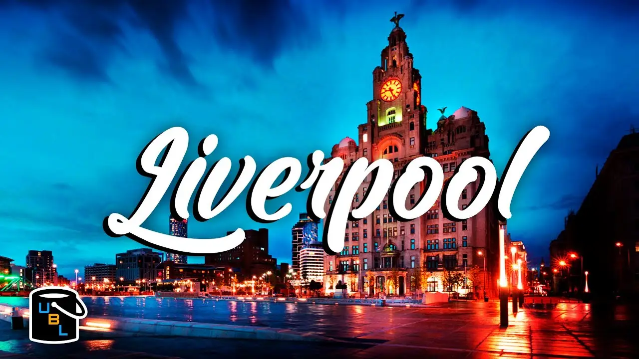 Liverpool Complete City Travel Guide - Tour of England Travel Advice & Tips